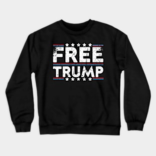 Free Donald Trump Take America Back Election 2024 American Crewneck Sweatshirt